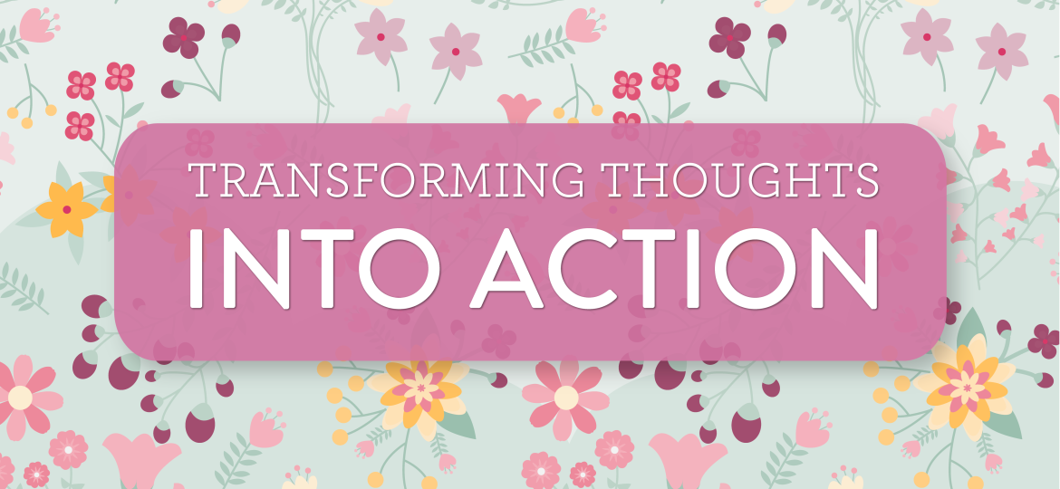Article Feature Image_Transform Thoughts into Actions